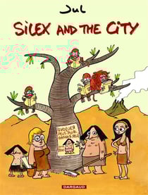 Silex and the city Tome 1