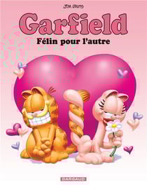 Garfield Tome 58 : félin pour l'autre