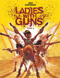 Ladies with guns Tome 2