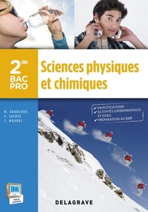 Sciences physiques et chimiques - 2nde Bac Pro - livre de l'élève (édition 2015)