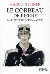 Le corbeau de Pierre - la jeunesse de Corto Maltese