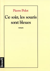 Ce soir, les souris sont bleues roman