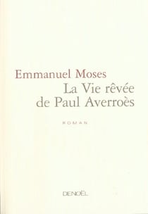 La vie revee de paul averroes