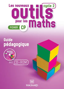 Les nouveaux outils pour les maths : cycle 2, fichier CP - guide pédagogique avec CD-ROM (édition 2016)