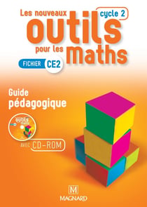 Les nouveaux outils pour les maths : cycle 2, fichier CE2 - guide pédagogique avec CD-ROM (édition 2016)