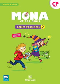 Je lis avec Mona et ses amis : méthode de lecture - CP - cahier d'exercices 2 (édition 2018)