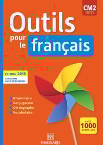 Outils pour le français : CM2 - manuel de l'élève (édition 2019)