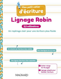 Mon petit cahier d?écriture : lignage Robin 2,5 mm : cahier (édition 2023)