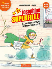 Joséphine Superfille Tome 6 : à la poursuite de l'homme invisible