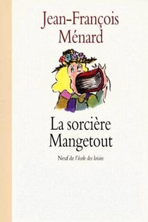 Sorciere mangetout (la)