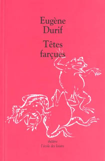 Têtes farçues