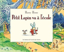 Petit Lapin va à l'école