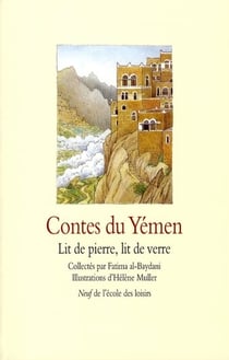 Contes du Yémen : lit de pierre, lit de verre