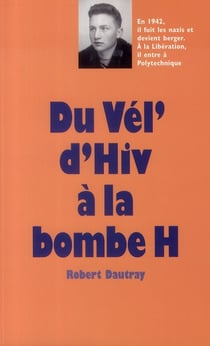 Du vel d hiv a la bombe h