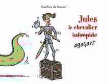 Jules le chevalier agaçant