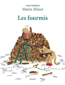 Matin Minet : Les fourmis