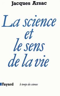 La science et le le sens de la vie