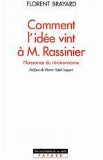 Comment l'idée vint à M. Rassinier - naissance du révisionnisme