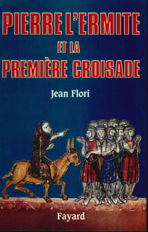Pierre l'Ermite et la première Croisade