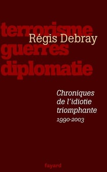 Chroniques de l'idiotie triomphante