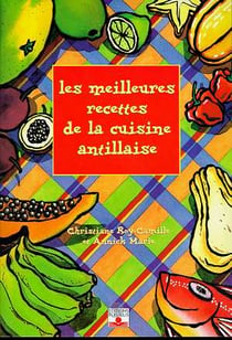 Meilleures recettes de la cuisine antillaise
