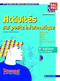 Parcours interactifs : activités sur poste informatique - 2nde professionnelle - Bac Pro métiers des services administratifs - MS Office 2000-2003