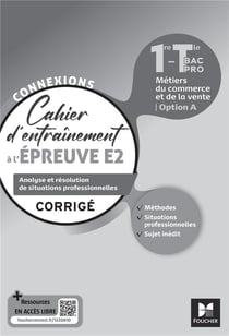 Connexions : entraînement à l'épreuve E2 - bac pro métiers du commerce - corrigé