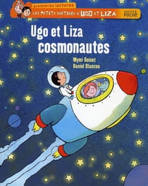 Les petis métiers d'ugo et liza - ugo et liza, cosmonautes