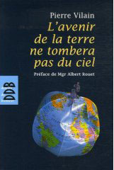L'avenir de la terre ne tombera pas du ciel