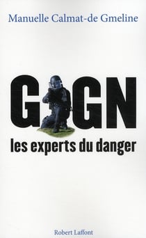 GIGN - les experts du danger