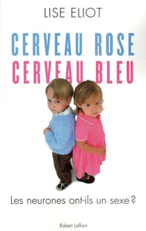 Cerveau rose, cerveau bleu - les neurones ont-ils un sexe ?