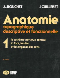 Anatomie T1 - Le système nerveux central, la face, la tête et les organes des sens