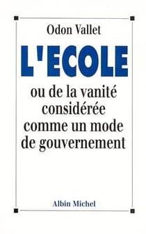 L'école ou de la vanité considérée comme un mode de gouvernement