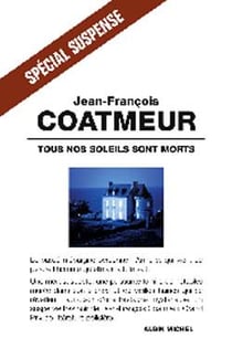 Tous nos soleils sont morts