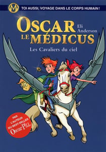 Les cavaliers du ciel - oscar le medicus
