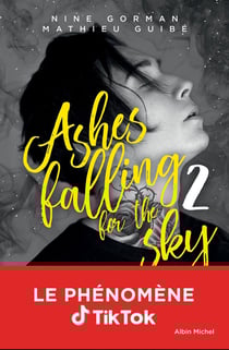Ashes falling for the sky Tome 2