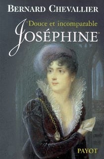Douce et incomparable josephine