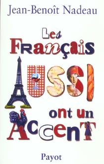 Francais aussi ont un accent (les)