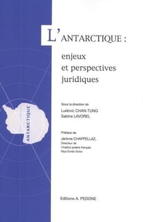L'Antarctique : enjeux et perspectives juridiques
