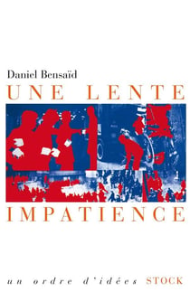 Une lente impatience
