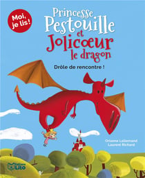 Princesse Pestouille et Jolicoeur le dragon - drôle de rencontre !