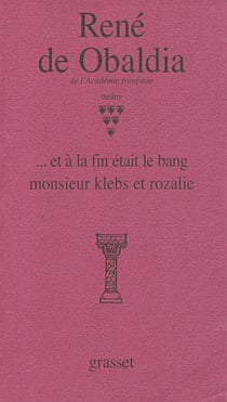 Théâtre Tome 6 : ... et à la fin était le bang monsieur klebs et rozalie