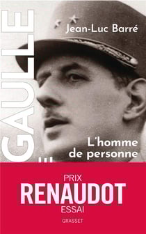 De Gaulle, une vie Tome 1 : L'homme de personne, 1890-1944)