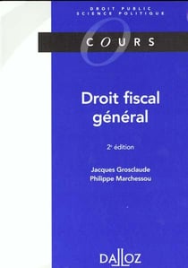 Droit fiscal general - 2e edition