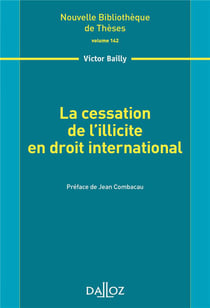 La cessation de l'illicite en droit international