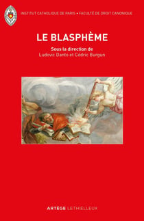 Le blasphème - le retour d'une question juridique oubliée entre droits sacrés et droits civils