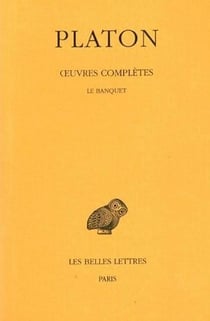 Oeuvres complète, Tome IV, 2e partie : Le Banquet