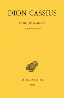 Histoire romaine. Livres 38, 39 & 40 : (Années 59-50)