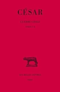 Guerre civile Tome I : Livres I-II