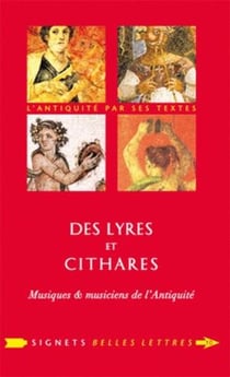 Des lyres et cithares - musiques et musiciennes de l'antiquité